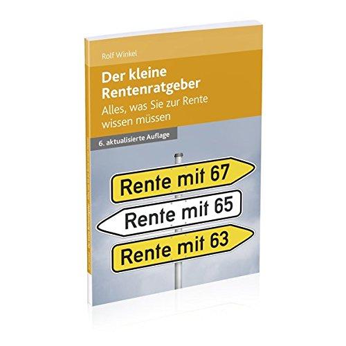 Der kleine Rentenratgeber: Alles, was Sie zur Rente wissen müssen