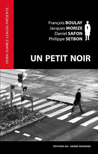 Un petit noir : inédits