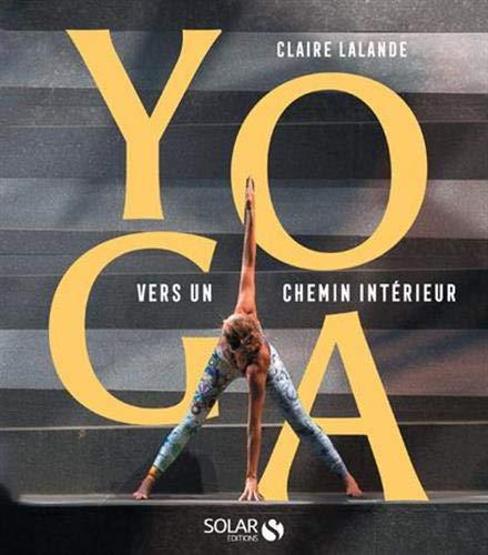 Yoga, vers un chemin intérieur