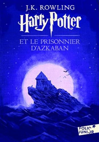 Harry Potter. Vol. 3. Harry Potter et le prisonnier d'Azkaban