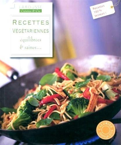 Recettes végétariennes : équilibrées & saines...