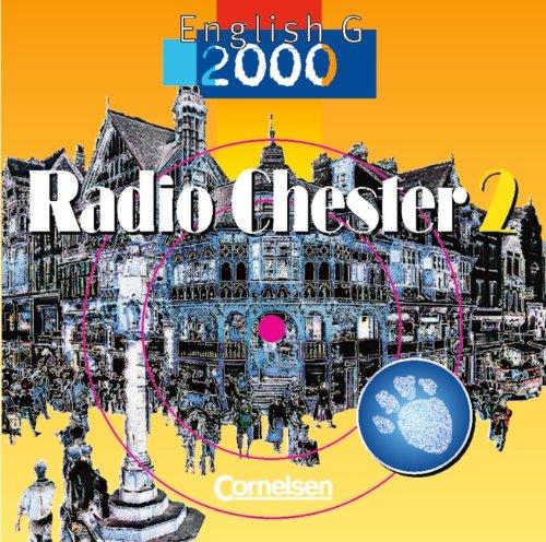 English G 2000 - Ausgabe A, B und D: Band 2: 6. Schuljahr - Radio Chester: Hör-CD. Hörverstehen ab dem 2. Lernjahr: Zu Band A, B, D