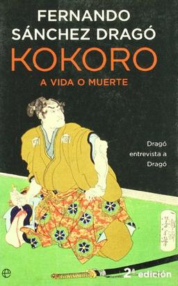 Kokoro : a vida o muerte : Dragó entrevista a Dragó