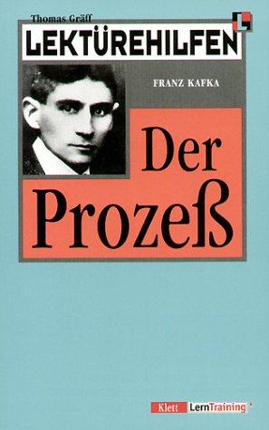 Lektürehilfen Franz Kafka 'Der Prozeß': Kafka: Der Prozeb