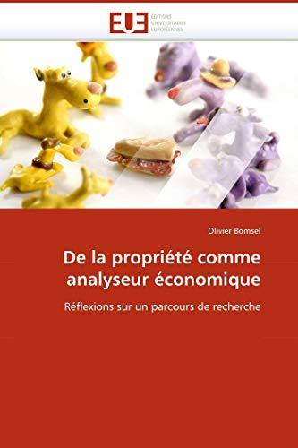 De la propriété comme analyseur économique: Réflexions sur un parcours de recherche