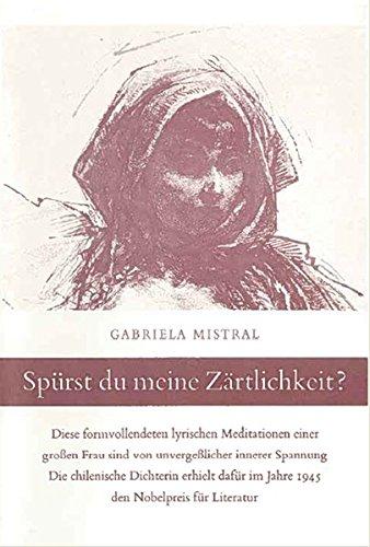 Spürst du meine Zärtlichkeit?: Chilenische Dichtung (Bücher der Waage)