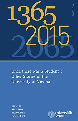 1365 - 2015 - 2065: "Once there was a Student": Other Stories of the University of Vienna