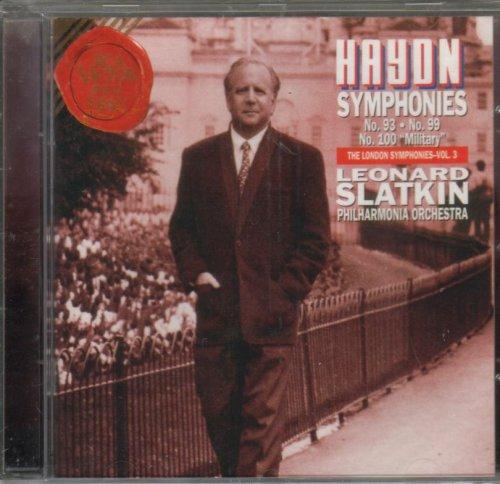 Haydn: Symphonies No. 93, No. 99, No. 100 'Military' - The London Symphonies Vol. 3