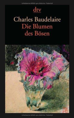 Die Blumen des Bösen / Les Fleurs du Mal. Vollständige zweisprachige Ausgabe Deutsch / Französisch.