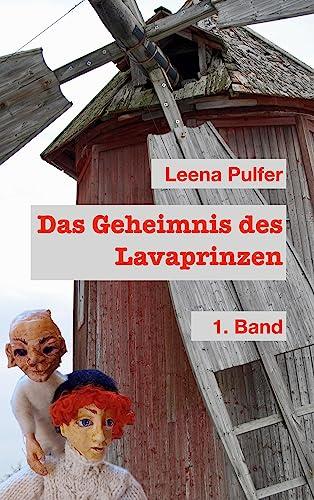 Das Geheimnis des Lava-Prinzen: 1. Band (Lavaprinz Tuomas)