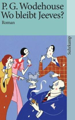 Wo bleibt Jeeves?: Roman (suhrkamp taschenbuch)