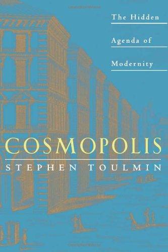 Cosmopolis: The Hidden Agenda of Modernity