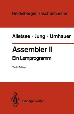 Assembler II: Ein Lernprogramm (Heidelberger Taschenbücher) (German Edition)