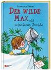 Der wilde Max und seine besten Streiche