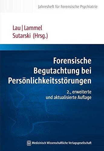 Forensische Begutachtung bei Persönlichkeitsstörungen (Jahresheft für Forensische Psychiatrie)