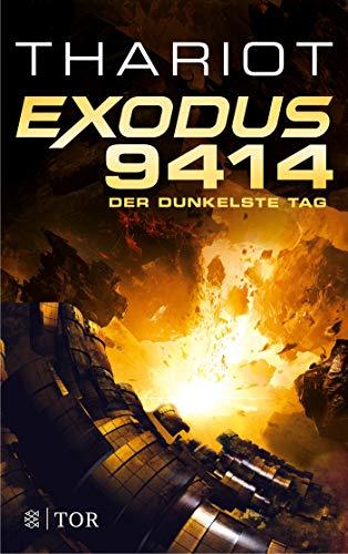 Exodus 9414 - Der dunkelste Tag: Roman