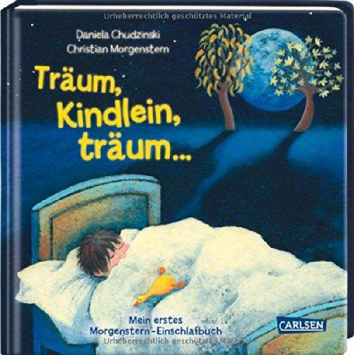 Träum, Kindlein, träum ...: Mein erstes Morgenstern-Einschlafbuch