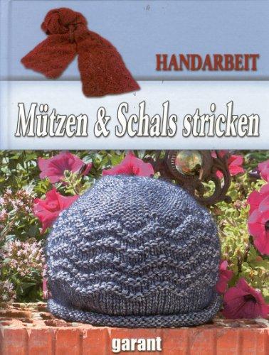 Mützen und Schals stricken