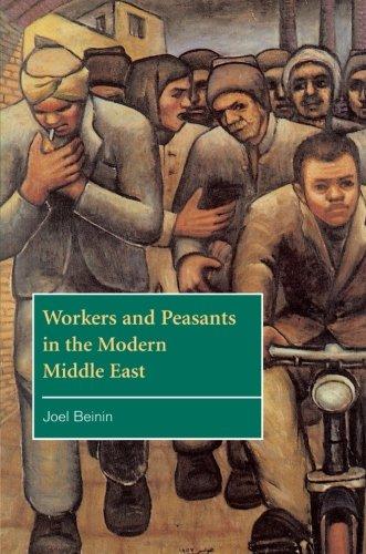 Workers and Peasants in the Modern Middle East (The Contemporary Middle East, Band 2)