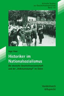 Historiker im Nationalsozialismus (Beitrage Der Akademie Fur Migration Und Integration, Band 143)