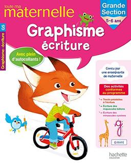 Toute ma maternelle, graphisme, écriture : grande section, 5-6 ans