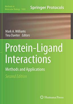 Protein-Ligand Interactions: Methods and Applications (Methods in Molecular Biology, 1008, Band 1008)