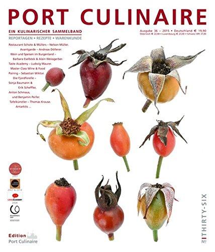 PORT CULINAIRE THIRTY-SIX: Sicherer Hafen für Gourmets (Ausgabe Nr. 36)