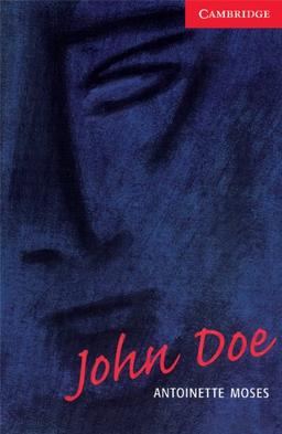 John Doe: Level 1 (Cambridge English Readers: Level 1)