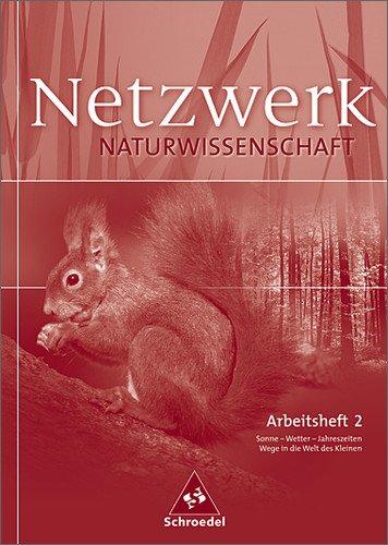 Netzwerk Naturwissenschaften: Netzwerk Naturwissenschaft: Arbeitsheft 2