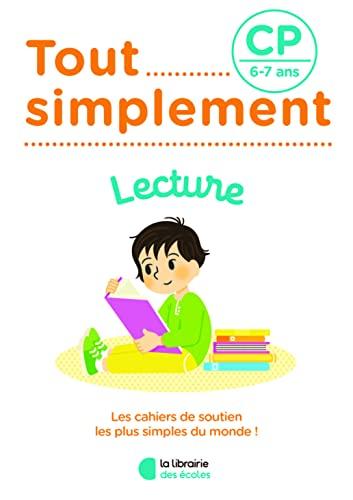 Tout simplement, lecture CP, 6-7 ans