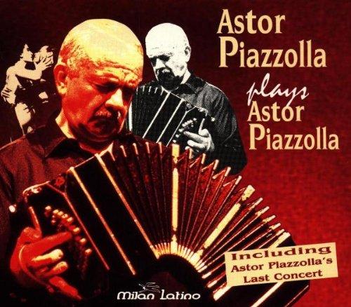 Astor Piazzolla Plays Astor Pi