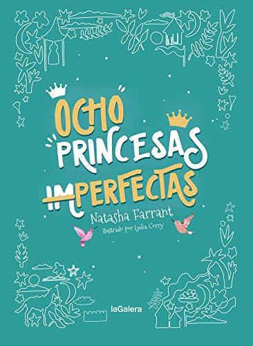 Ocho princesas (im)perfectas (Narrativa singular, Band 135)