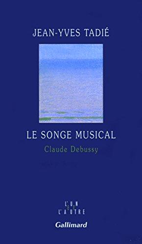 Le songe musical : Claude Debussy