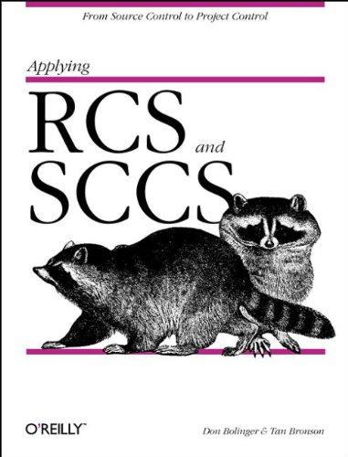 Applying RCS and SCCS: From Source Control to Project Control (Nutshell Handbook)