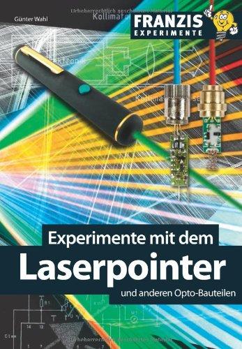 Experimente mit dem Laserpointer und anderen Opto-Bauteilen