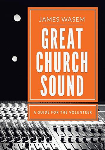 Great Church Sound: a guide for the volunteer