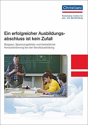 Ein erfolgreicher Ausbildungsabschluss ist kein Zufall: Etappen, Spannungsfelder und betriebliche Herausforderung bei der Berufsbildung