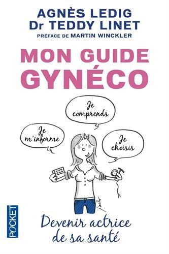 Mon guide gynéco : devenir actrice de sa santé