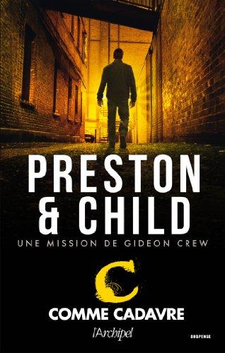 Une mission de Gideon Crew. C comme cadavre