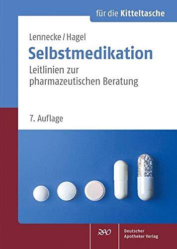 Selbstmedikation für die Kitteltasche: Leitlinien zur pharmazeutischen Beratung