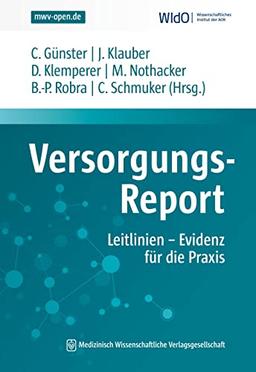 Versorgungs-Report Leitlinien - Evidenz für die Praxis (WIdO Versorgungs-Report)