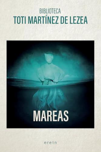 Mareas (Biblioteca Toti Mtz. de Lezea, Band 9)