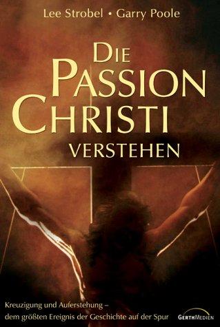 Die Passion Christi verstehen