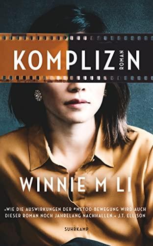 Komplizin: Roman | Von den dunklen und schmutzigen Geheimnissen der Filmindustrie | #MeToo (suhrkamp taschenbuch)