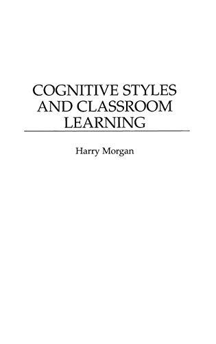 Cognitive Styles and Classroom Learning (Drugs and the Pharmaceutical)