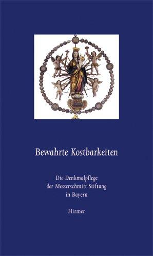 Bewahrte Kostbarkeiten in Bayern: Die Denkmalpflege der Messerschmitt Stiftung in Bayern