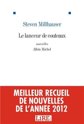 Le lanceur de couteaux : et autres nouvelles