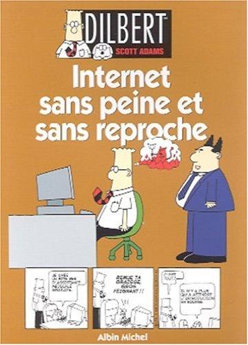 Dilbert. Vol. 9. Internet sans peine et sans reproche