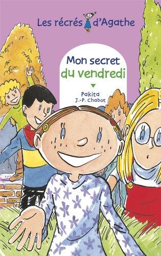 Les récrés d'Agathe. Mon secret du vendredi