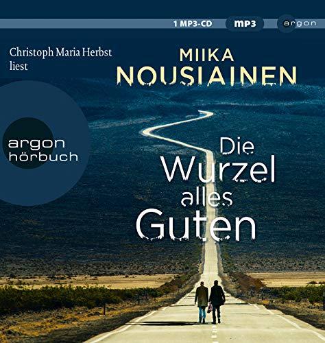 Die Wurzel alles Guten (Hörbestseller MP3-Ausgabe)